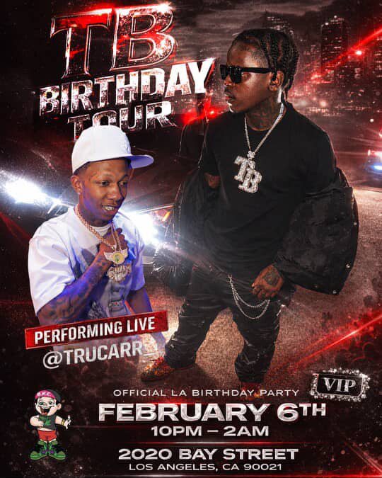 TTB Birthday Tour - Official LA Party ft. TruCarr Live | Feb 6th Los Angeles | HowEasyBooking.co